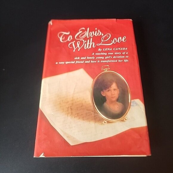 To Elvis, with Love by Lena Canada (1978, Hardcover First Edition Dust Jacket) - Picture 1 of 10
